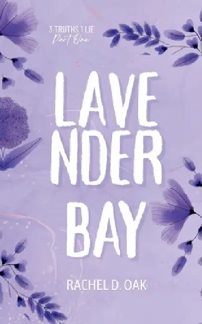 Lavender Bay by Rachel D. Oak