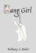 Hang Girl by Bethany a. Beeler