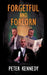 Forgetful and Forlorn by Peter Kennedy