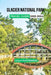 Glacier National Park Travel Guide 2023-2024 by Lilly Patterson