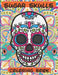 Sugar Skulls Coloring Book: 76 Designs to Immerse You in a Sugar World of Creativity and Life by Raul Mendoza Rivera