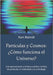 Partículas y Cosmos: ¿Cómo funciona el Universo?: Una aproximación a la física cuántica, la física de partículas, la relatividad y la cosmología by Bartrolí, Xavi