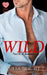 Wild: A Navy SEAL Romance by Julia Bright