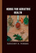 Herbs for Geriatric Health by Gregory D. Torres