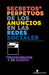 Secretos* Perpetuos de los Anuncios en las Redes Sociales: *Psicológicos y de Diseño by The Ink Company Publishing, Andres Vrant