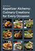 Appetizer Alchemy: Culinary Creations for Every Occasion by Songbird Books