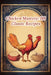 Chicken Mastery: 101 Classic Recipes by The Urban Tandoor Uei
