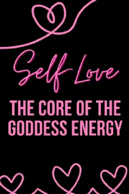 Self-Love: The Core of the Goddess Energy by Nichole Muir