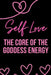 Self-Love: The Core of the Goddess Energy by Nichole Muir