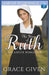 The Story of Ruth: An Amish Romance by Grace Given