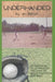 Underhanded: An American tale through the lens of men's fastpitch softball by Jim Billman
