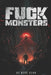 Fuck Monsters by René Rehn