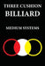 Three Cushion Billiards: Medium Systems by Murat Kocak