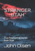 Stranger Utah: True Paranormal stories from Utah by Annie Olsen