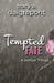 Tempted Fate: A Sedipar Trilogy by Tracy A. Daigrepont