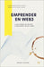 Emprender en Web3: 6.432 horas de éxitos y fracasos, en un libro. by Teixidor, Marina