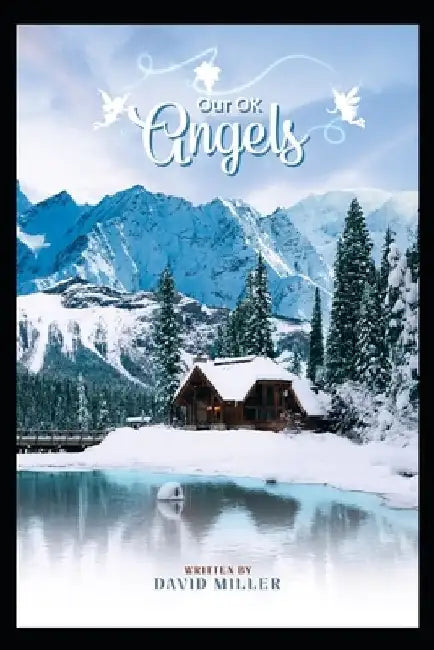 Our Ok Angels by David Miller