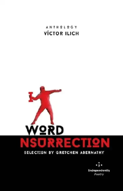 Word Insurrection: Anthology by Luis Cruz-Villalobos