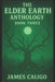 The Elder Earth Anthology: Book Three by James Caligo