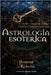 Astrologia Esoterica: le Stelle celano la Chiave del Tuo Percorso di Vita by Media, Templum Dianae