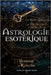 Astrologie Esotérique: Les Etoiles cachent la clé de votre Chemin de Vie by Media, Templum Dianae