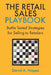 The Retail Sales Playbook: Battle Tested Strategies for Selling to Retailers by David A. Happe