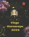 Virgo. Horoscope 2024 by Angeline Rubi
