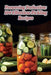 Preserving Perfection: 104 Effortless Pickling Recipes by Tasty Thai Kitchen