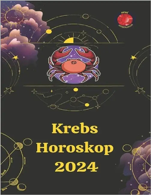 Krebshoroskop 2024 by Rubi, Alina a.