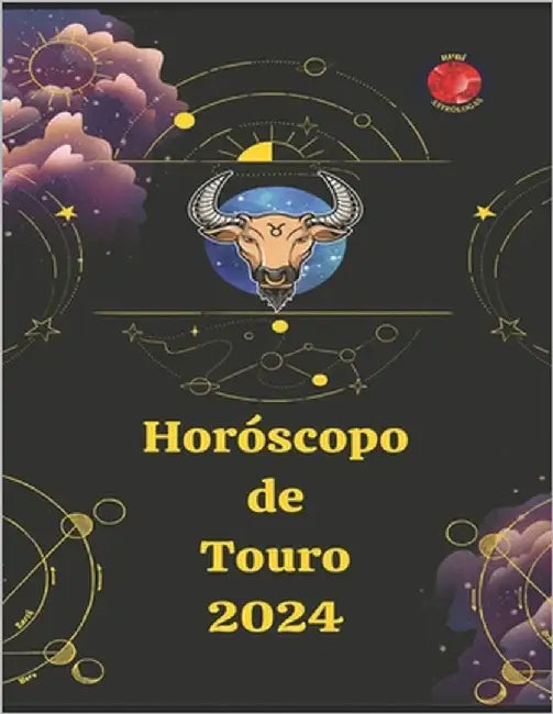 Touro. Horóscopo 2024 by Rubi, Alina a.