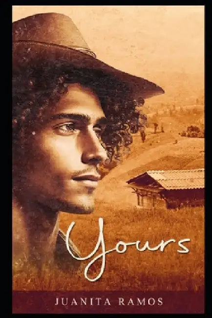 Yours: a small town, interracial romance by Juanita Ramos