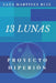 13 Lunas: Proyecto Hiperión by Laya Martinez Ruiz