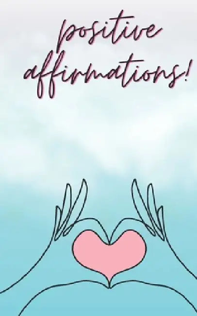 100 Positive Affirmation book by Amy James