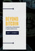 Beyond Bitcoin: Exploring Alternative Cryptocurrencies by Mary T. Goodnight