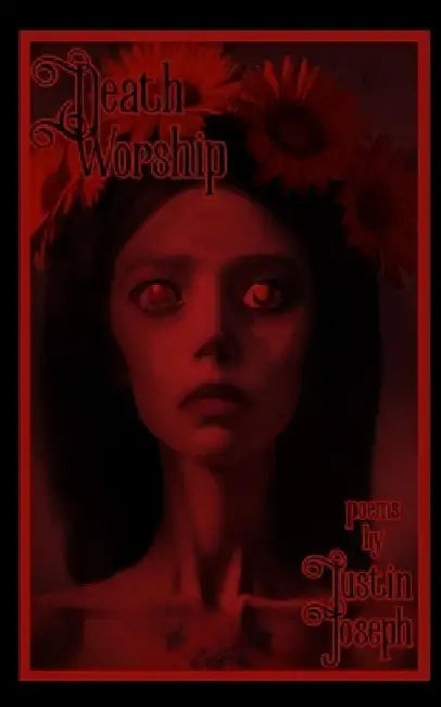 Death Worship by Justin Vilonna