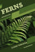 Ferns: Closed terrarium, Beginner's Guide by Tetiana Sabanen