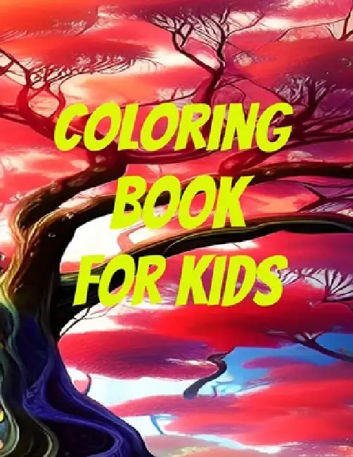 Kids Coloring Book: 100 Page Kids Coloring Book by Timothy Edward Carson