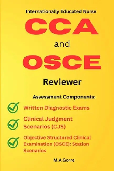 Internationally Educated Nurse CCA and OSCE Reviewer by M. a. Gorre