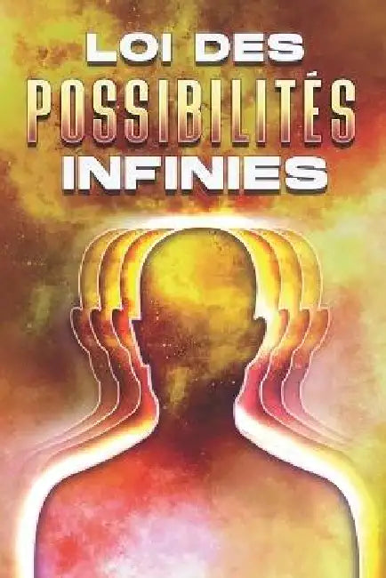Loi Des Possibilités Infinies: Les lois de l'univers #15 by Sherry Lee