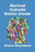 Normal Outside Battle Inside by Shane Bryceland