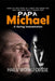 Papa Michael: A daring humanitarian by Hailu Worku Obsse