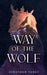 Way of the Wolf: A Fantasy Adventure Thriller by Jonathan Yanez
