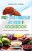 Post Liver Transplant Diet Guide And Cook Book: Handy Liver Nutritional Guide by Cynthia Leonard