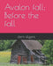 Avalon fall; Before the fall by Darin Kilgore