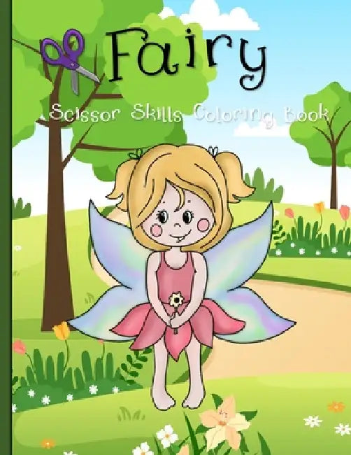 Fairy Scissor Skills Coloring Book by Sofie Bakken
