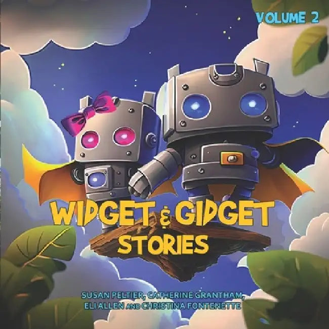 Widget and Gidget Stories: Volume 2 by Catherine Grantham