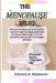 The Menopause Relief: Effective Anti-aging Tips and Hot Flash Solution: Hormones Replacement and Menopause Reset to get rid of Your Symptoms by Patricia A. Roberson