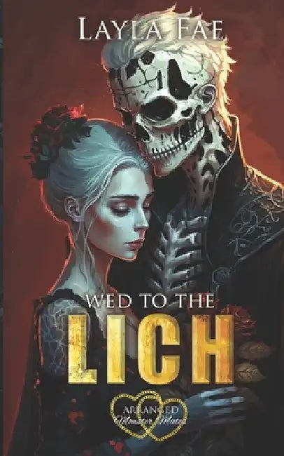 Wed to the Lich by Layla Fae
