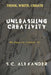 Unleashing Creativity: 90 Days to Create "U" by S. C. Alexander
