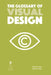 The Glossary of Visual Design by Damayanti Jena